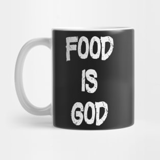 Food is God Health is Wealth Mug